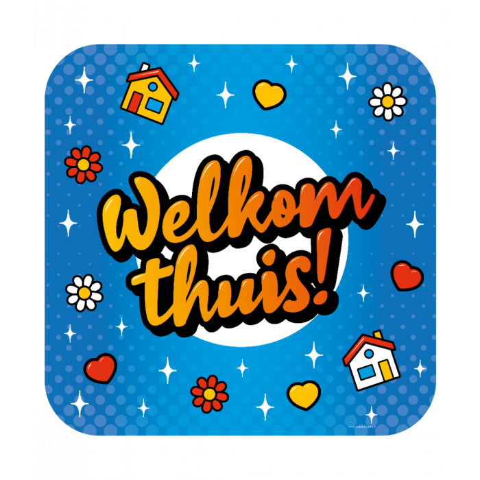 Huldeschild Cartoon - Welkom Thuis!